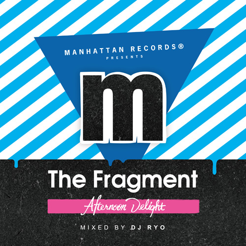 THE FRAGMENT AFTERNOON DELIGHT